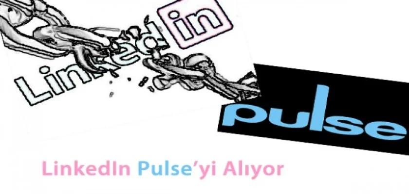 LinkedIn Pulse’yi Satın Alıyor