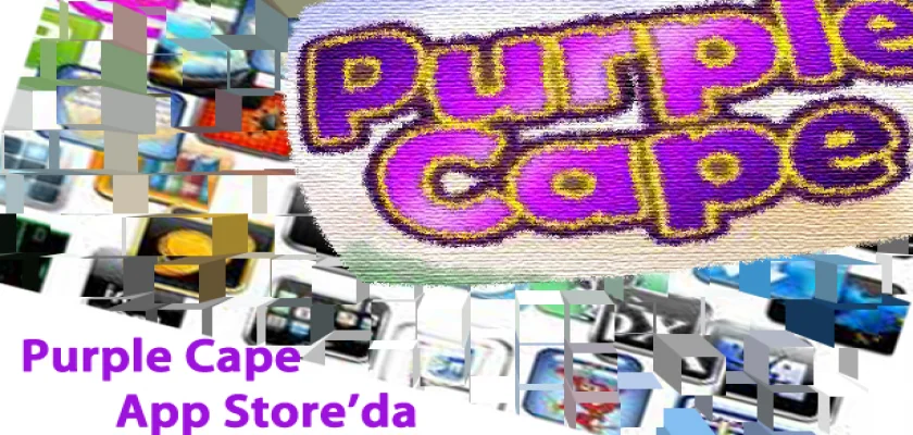 Purple Cape AppStore Vitrininde Sergileniyor